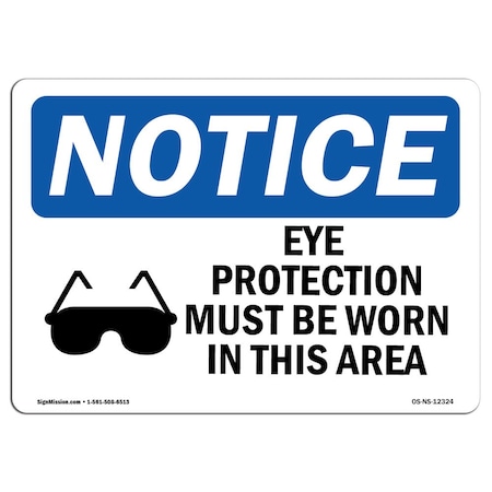 Signmission OSHA, Eye Protection Must Be Worn With Symbol, 14in X 10in Rigid Plastic, OS-NS-P-1014-L-12324 OS-NS-P-1014-L-12324